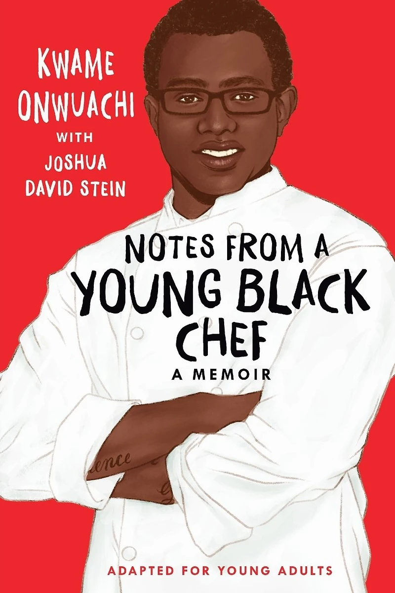 Notes from a Young Black Chef (Adapted for Adults)