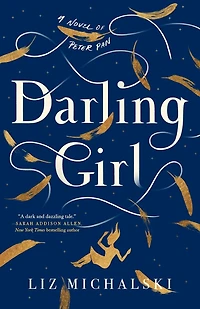Darling Girl: A Novel of Peter Pan