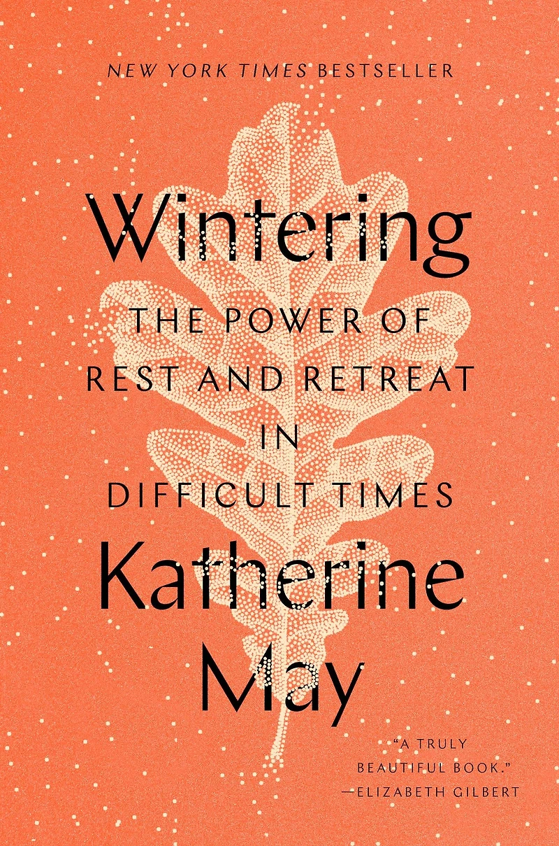 Wintering: The Power of Rest and Retreat Difficult Times