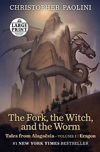 the Fork, Witch, and Worm: Tales from Alagaësia (Volume 1: Eragon)