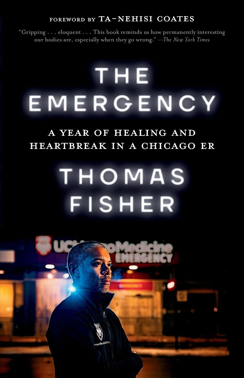 The Emergency: a Year of Healing and Heartbreak Chicago ER