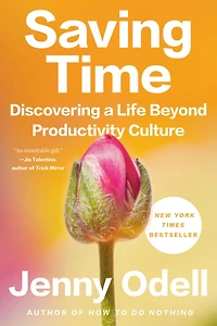 Saving Time: Discovering a Life Beyond the Clock