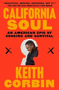 California Soul: An American Epic of Cooking and Survival