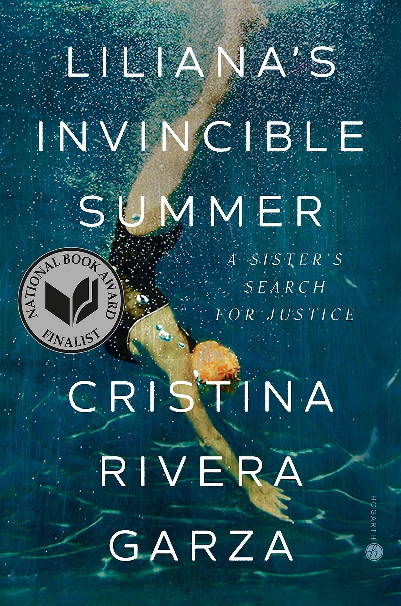 Liliana's Invincible Summer (Pulitzer Prize winner): A Sister's Search for Justice