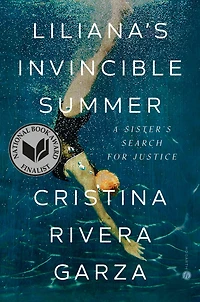 Liliana's Invincible Summer (Pulitzer Prize winner): A Sister's Search for Justice