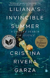 Liliana's Invincible Summer (Pulitzer Prize winner): A Sister's Search for Justice