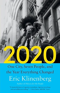 2020: One City, Seven People, and the Year Everything Changed
