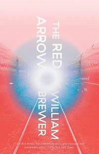 The Red Arrow: A Novel
