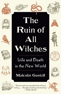 the Ruin of All Witches: Life and Death New World