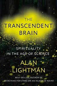 the Transcendent Brain: Spirituality Age of Science