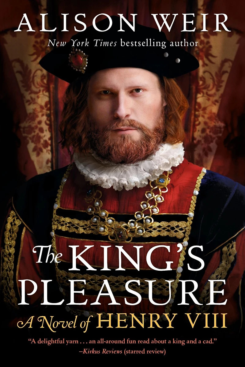 The King's Pleasure: A Novel of Henry VIII