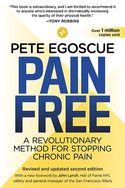 Pain Free (Revised and Updated Second Edition): A Revolutionary Method for Stopping Chronic