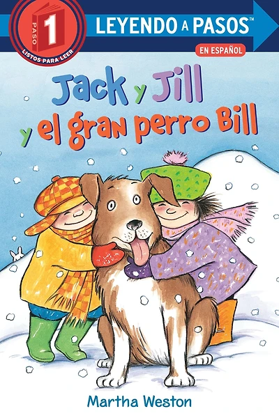 Jack y Jill el gran perro Bill (Jack and Big Dog Spanish Edition)