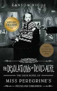 The Desolations of Devil's Acre (Miss Peregrine's Peculiar Children Series #6)