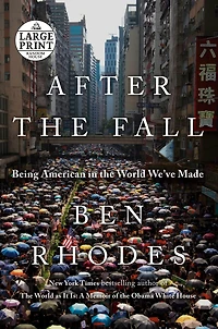After the Fall: Being American World We've Made