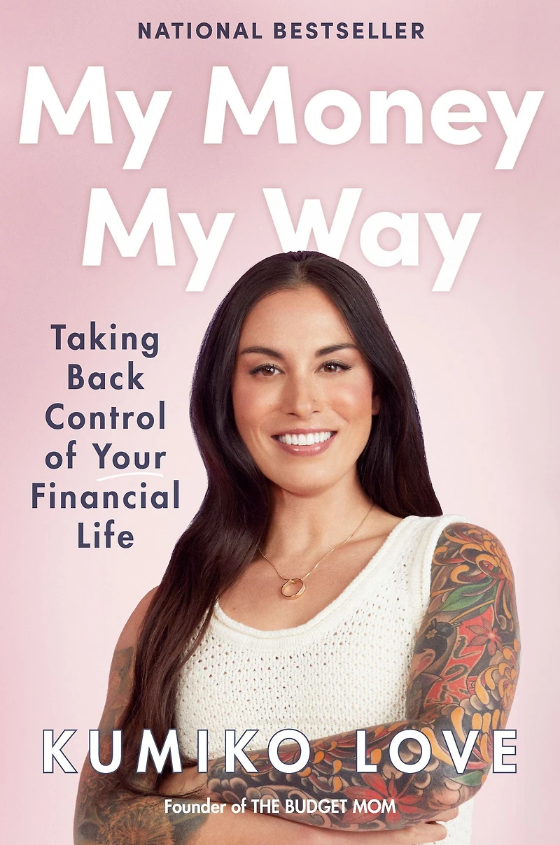 My Money Way: Taking Back Control of Your Financial Life