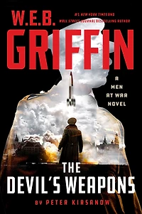 W.E.B. Griffin The Devil's Weapons