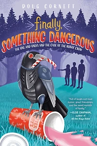 Finally, Something Dangerous: the One and Onlys Case of Robot Crow