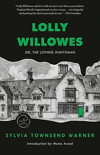 Lolly Willowes: Or the Loving Huntsman