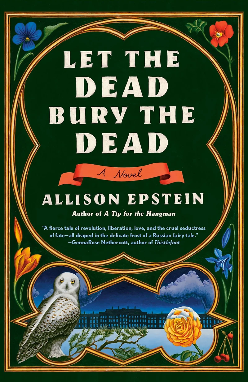 Let the Dead Bury Dead: A Novel