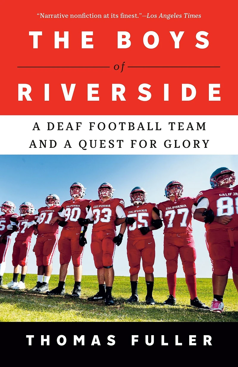 The Boys of Riverside: a Deaf Football Team and Quest for Glory