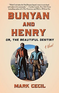 Bunyan and Henry; Or, the Beautiful Destiny: A Novel