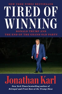 Tired of Winning: Donald Trump and the End Grand Old Party