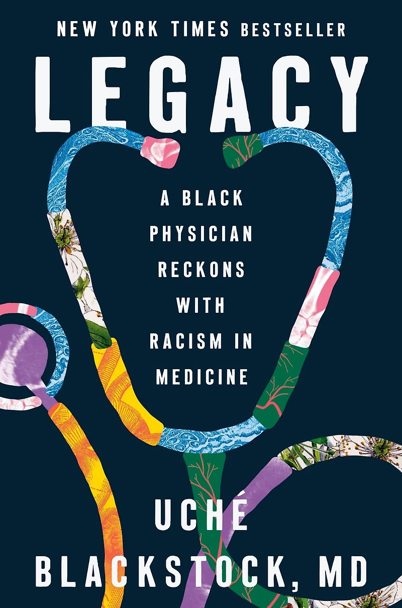 Legacy: A Black Physician Reckons with Racism Medicine