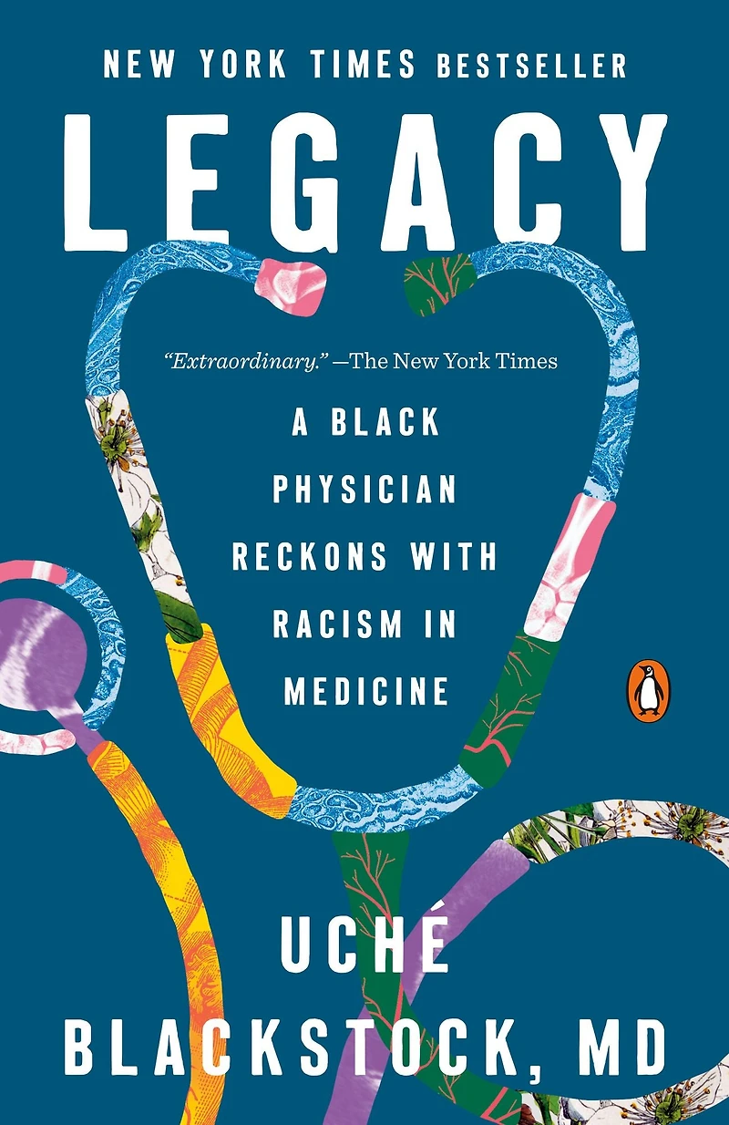 Legacy: A Black Physician Reckons with Racism Medicine
