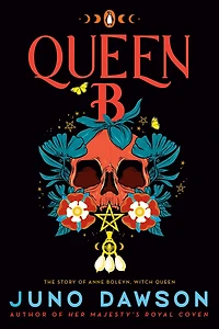 Queen B: The Story of Anne Boleyn, Witch