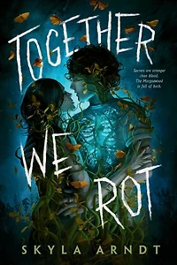 Together We Rot