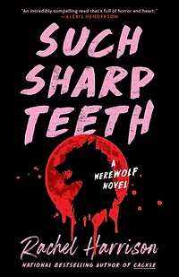 Such Sharp Teeth