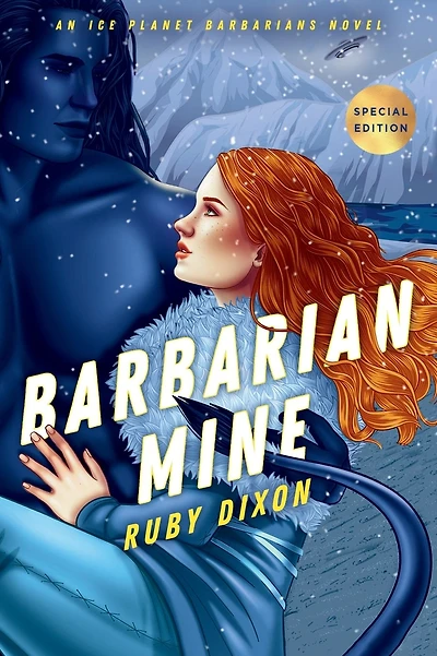 Barbarian Mine (Ice Planet Barbarians, Book 4)