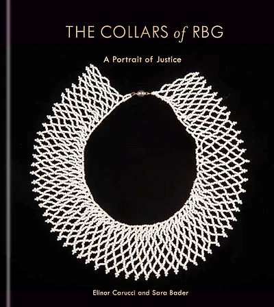 The Collars of RBG: A Portrait Justice