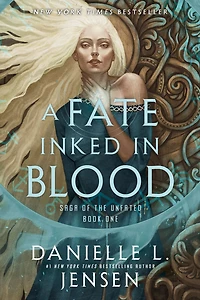 A Fate Inked Blood: Book One of the Saga Unfated