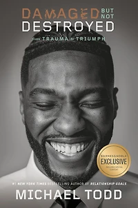 Damaged but Not Destroyed: From Trauma to Triumph