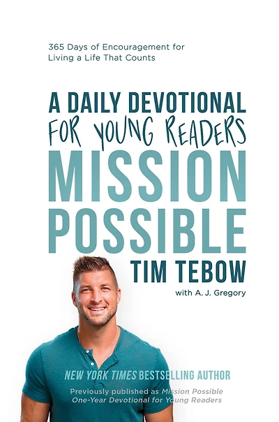 Mission Possible: a Daily Devotional for Young Readers: 365 Days of Encouragement Living Life That Counts