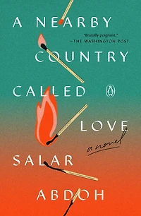 A Nearby Country Called Love: Novel