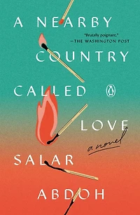 A Nearby Country Called Love: Novel
