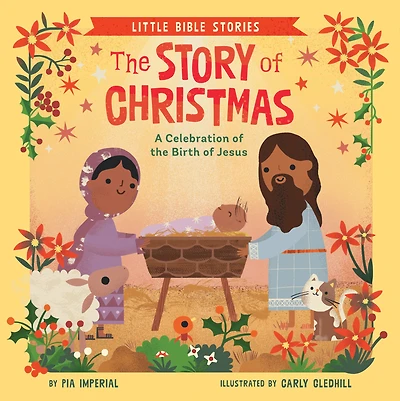 the Story of Christmas: A Celebration Birth Jesus