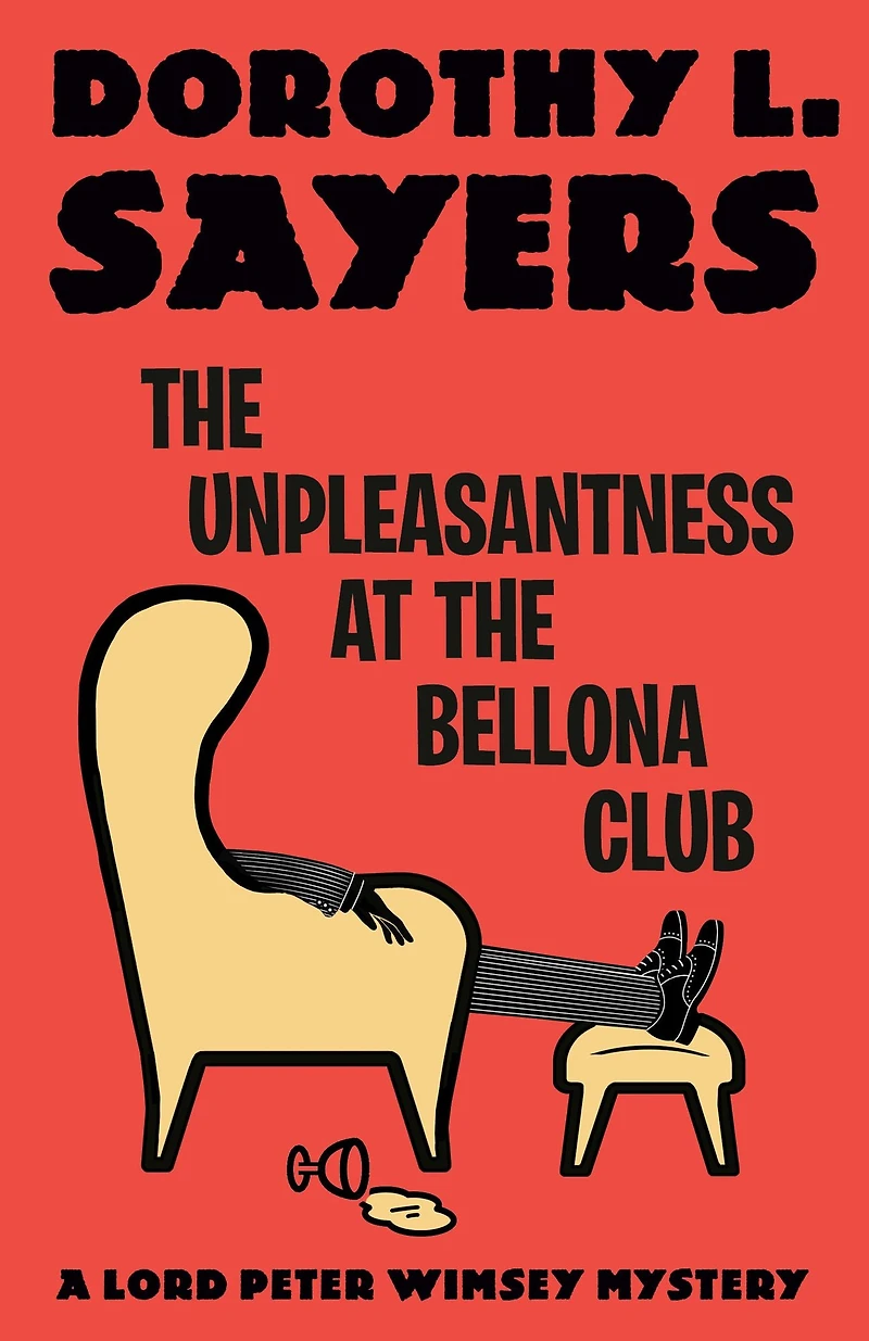 the Unpleasantness at Bellona Club: A Lord Peter Wimsey Mystery