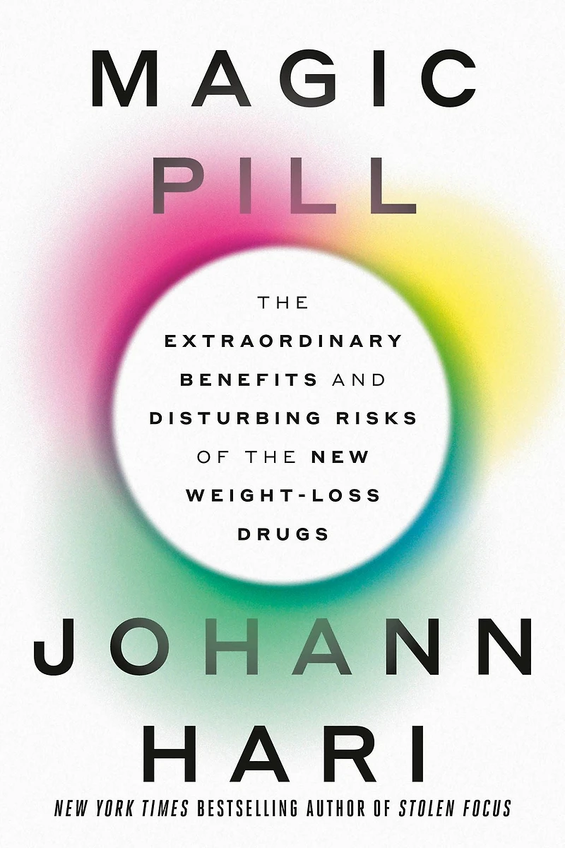 Magic Pill: the Extraordinary Benefits and Disturbing Risks of New Weight-Loss Drugs