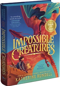 Impossible Creatures (2024 B&N Children's Book of the Year)