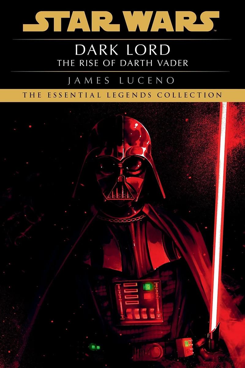 Dark Lord: The Rise of Darth Vader (Star Wars Legends)