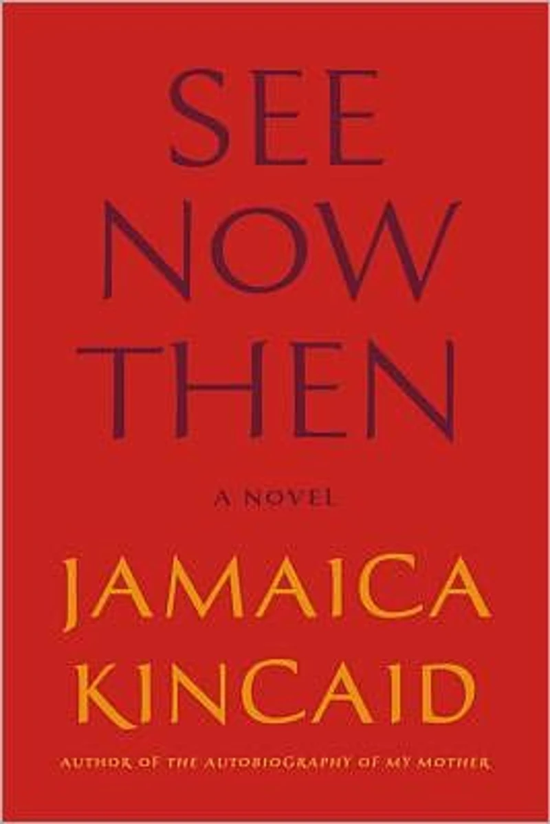 See Now Then: A Novel