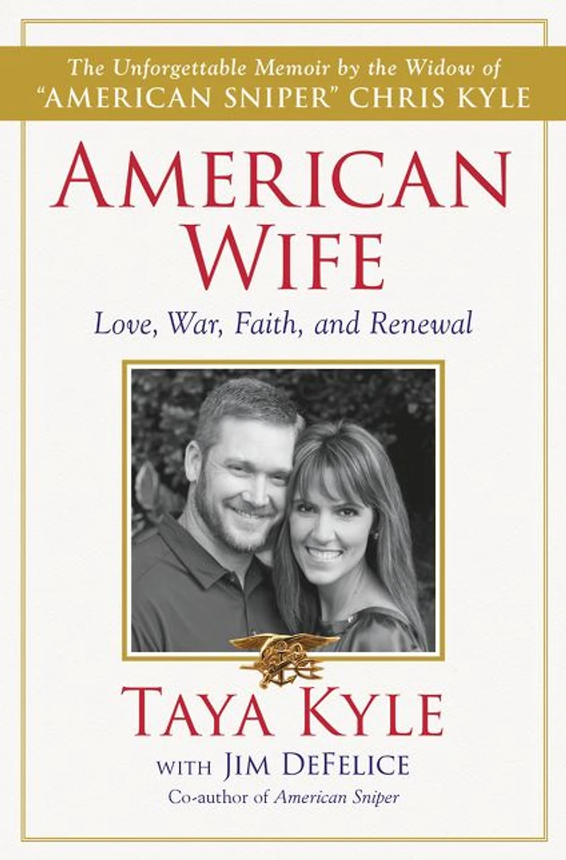 American Wife: A Memoir of Love, War, Faith, and Renewal