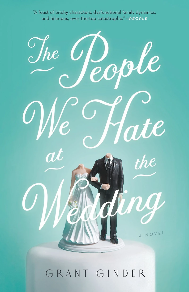 the People We Hate at Wedding: A Novel