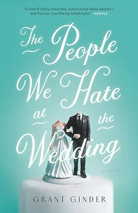the People We Hate at Wedding: A Novel