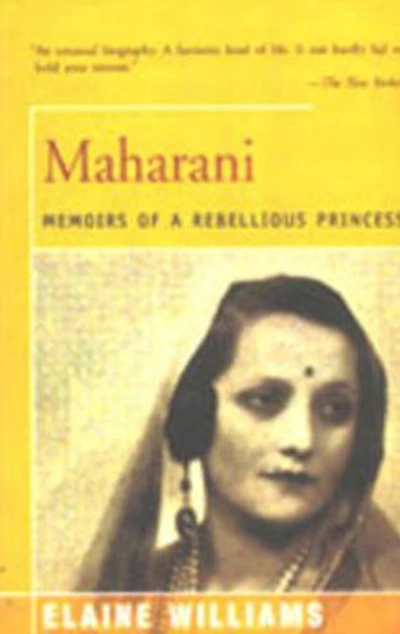 Maharani: Memoirs of a Rebellious Princess