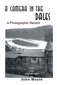 A Camera the Dales: Photographic Record